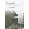 Uprooted: How Breslau Became Wroclaw During the Century of Expulsions