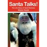 Santa Talks!: The Life Story of Saint Nicholas