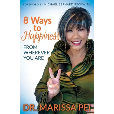 8 Ways to Happiness: From Wherever You Are