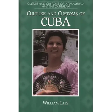 Culture and Customs of Cuba