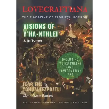 Lovecraftiana: Vol 8, Issue 1, Walpurgisnacht 2023
