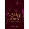 A Tittle-Tattle Town