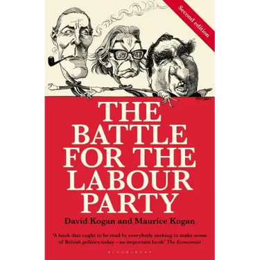 The Battle for the Labour Party: Second Edition