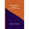 The Egyptian Cat Mystery: A Rick Brant Science-Adventure Story