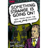 Something Strange is Going On!: New Tales From the Fletcher Hanks Universe