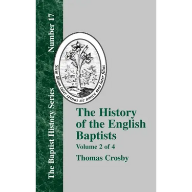The History of the English Baptists - Vol. 2