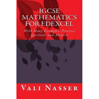 IGCSE Mathematics for Edexcel: With Many Examples, Practice Questions and Answers