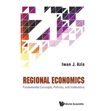 Regional Economics: Fundamental Concepts, Policies, and Institutions