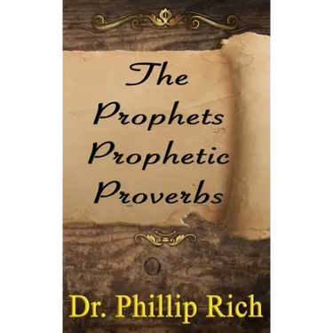 The Prophets Prophetic Proverbs