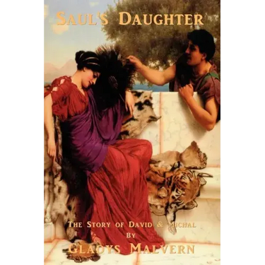 Saul's Daughter: The Story of David and Michal