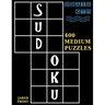 Sudoku: 400 Medium Puzzles to Exercise Your Brain