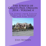 The Streets of Grants Pass, Oregon - 2014: 7th Street from Evelyn Avenue to I-5, Morgan Lane and Vine Street
