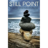 Still Point: Poems and Meditations