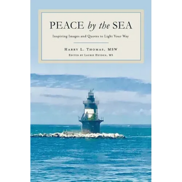Peace by the Sea: Inspiring Images and Quotes to Light Your Way