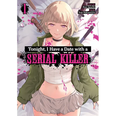 Tonight, I Have a Date with a Serial Killer Vol. 1