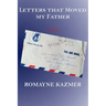 Letters That Moved My Father
