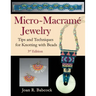Micro-Macramé Jewelry: Tips and Techniques for Knotting with Beads