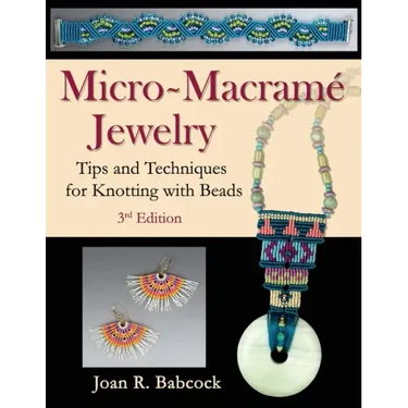 Micro-Macramé Jewelry: Tips and Techniques for Knotting with Beads