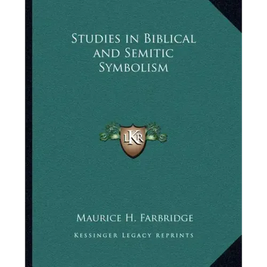 Studies in Biblical and Semitic Symbolism