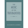 The Music of the Troubadours