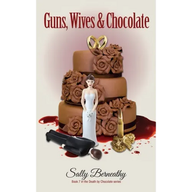 Guns, Wives and Chocolate