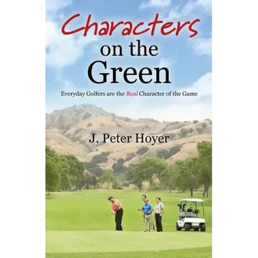 Characters on the Green: Everyday Golfers are the Real Character of the Game