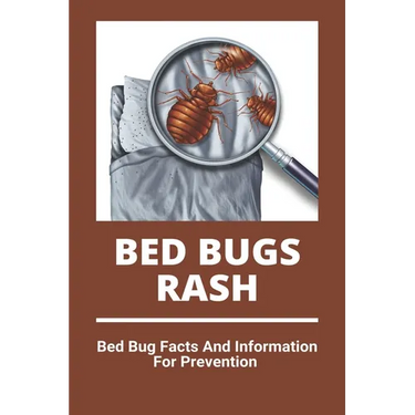 Bed Bugs Rash: Bed Bug Facts And Information For Prevention: Exterminator Bugs