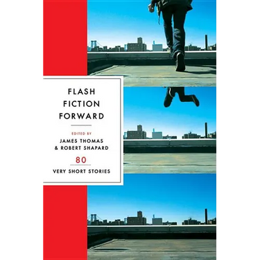 Flash Fiction Forward: 80 Very Short Stories