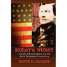 Hurst's Wurst: Colonel Fielding Hurst and the Sixth Tennessee Cavalry U.S.A.