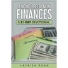 Finding Freedom in Finances: A 21-Day Devotional