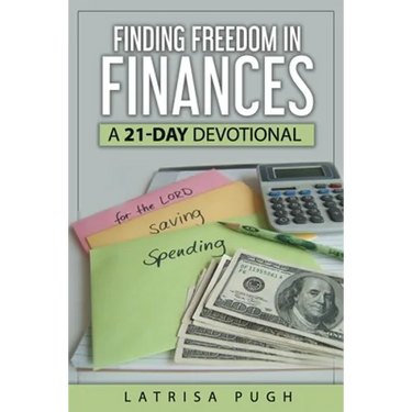 Finding Freedom in Finances: A 21-Day Devotional