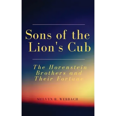 Sons of the Lion's Cub: The Horenstein Brothers and Their Fortune