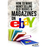 How to Make Money Selling Old Books and Magazines on eBay