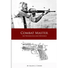 Combat Master - Sid Woodcock and Detonics