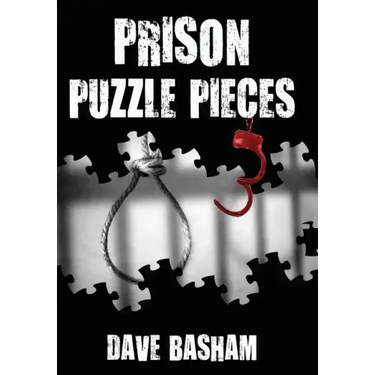 Prison Puzzle Pieces 3: The Realities, Experiences and Insights of a Corrections Officer Doing His Time in Historic Stillwater Prison
