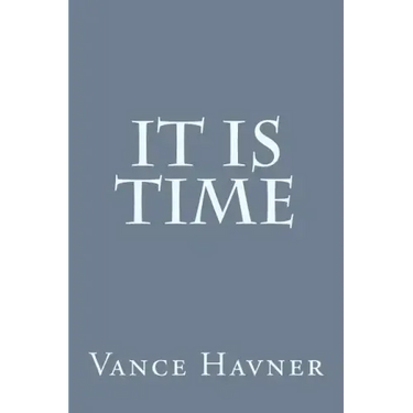 It Is Time