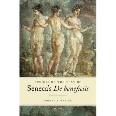 Studies on the Text of Seneca's de Beneficiis