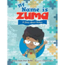 My Name Is Zuma: A Story About Autism