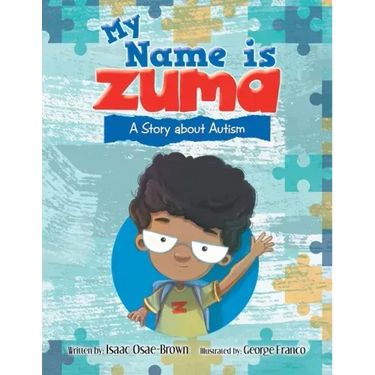 My Name Is Zuma: A Story About Autism