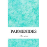 Parmenides: (Plato Classics Collection)