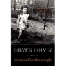 Diamond in the Rough: A Memoir