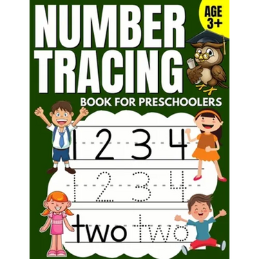 Number Tracing Book for Preschoolers: Trace Numbers Practice Workbook & Math Activity Book (Pre K, Kindergarten and Kids Aged 3-5)