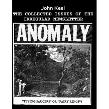 The Collected Issues of the Irregular Newsletter Anomaly