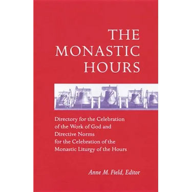 The Monastic Hours