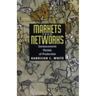 Markets from Networks: Socioeconomic Models of Production