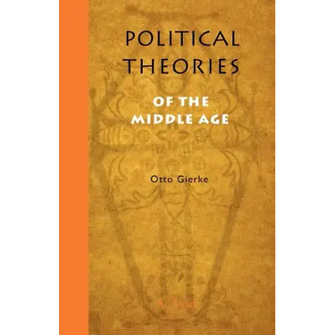 Political Theories of the Middle Age
