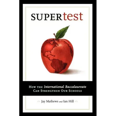 Supertest: How the International Baccalaureate Can Strengthen Our Schools