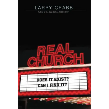 Real Church: Does It Exist? Can I Find It?