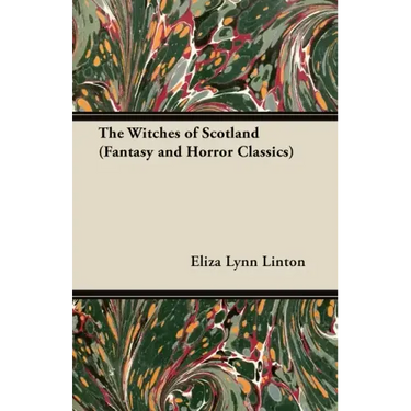 The Witches of Scotland (Fantasy and Horror Classics)