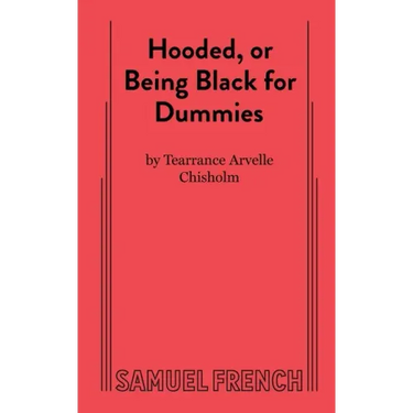 Hooded, or Being Black for Dummies